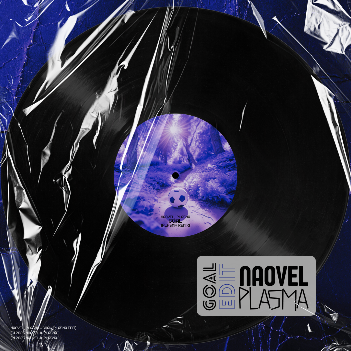 Naovel, PLA5MA - GOAL (PLA5MA Edit)